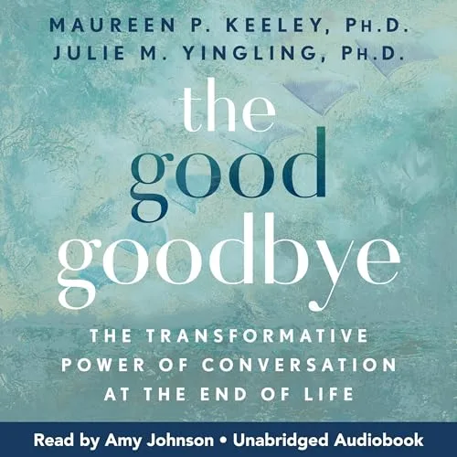 The Good Goodbye