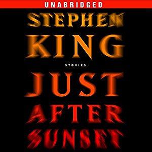 Just After Sunset - Short story collections by Stephen King