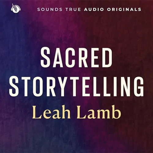Sacred Storytelling