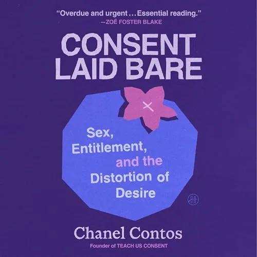 Consent Laid Bare